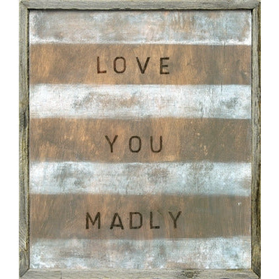 Love You Madly Art Print - Inspirational Wall Art