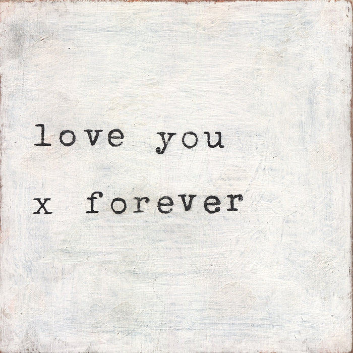 Love You x Forever Small Art Print by Sugarboo & Co.—a sweet reminder on a white textured background, made to order.