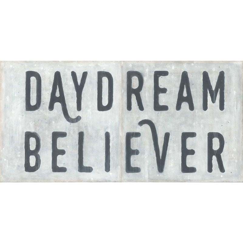 Daydream Believer Art - Inspirational Wall Art